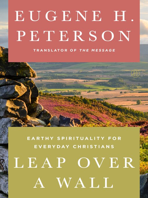 Title details for Leap Over a Wall by Eugene H. Peterson - Available